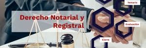 DERECHO NOTARIAL Y REGISTRAL 