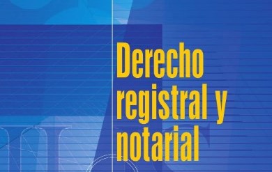 DERECHO NOTARIAL Y REGISTRAL