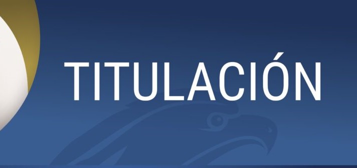 TITULACIÓN E INTEGRACIÓN CURRICULAR